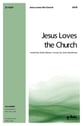 Jesus Loves the Church SATB choral sheet music cover